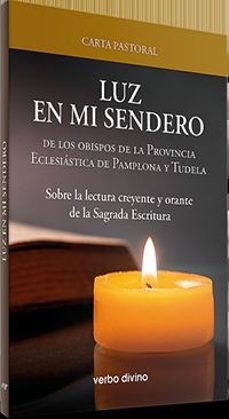 luz en mi sendero: carta pastoral de los obispos de la provincia eclesiastica de pamplona y tudela-9788490735398