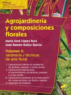 agrojardineria y composiciones florales (ebook)-jose maria lopez ruiz-juan ramon rubio garcia-9788490776698