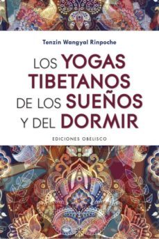 los yogas tibetanos de los sueños y del dormir-9788491115298