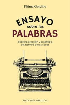 ensayo sobre las palabras-fatima gordillo-9788491119098
