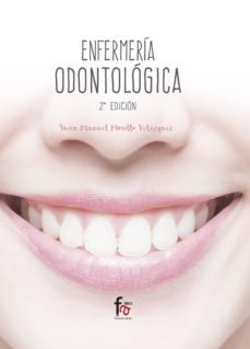 enfermeria odontologica (2ª ed.)-juan manuel morillo velazquez-9788491249498