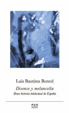 disenso y melancolia (ebook)-luis bautista boned-9788491349198