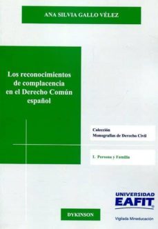los reconocimientos de complacencia en el derecho común español-ana silvia gallo velez-9788491481898