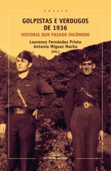 golpistas e verdugos de 1936 (ebook)-lourenzo fernandez prieto-antonio miguez macho-9788491513698