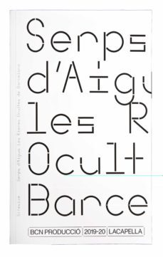 serps d aigua. les rieres ocultes de barcelona-elvira pujol masip-9788491563198
