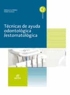 tecnicas de ayuda odontologica / estomatologica ed 2017 (grado me dio cuidados auxiliares de enfermeria)-9788491610298