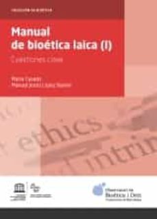 manual de bioetica laica (i): cuestiones clave-9788491681298