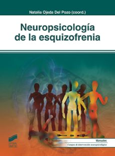 neuropsicologia de la esquizofrenia-natalia ojeda del pozo-9788491712398