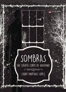sombras. un cuento corto de invierno (ebook)-chary martinez lopez-9788491758198