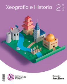 xeografia e historia 2º eso construyendo mundos galicia ed 2023-9788491857198
