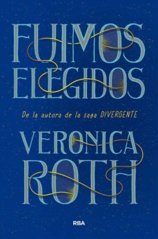 fuimos elegidos-veronica roth-9788491876298