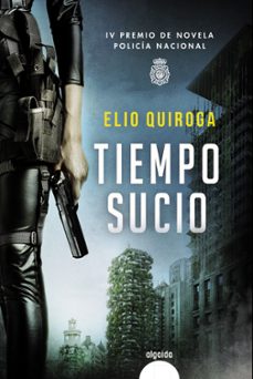 tiempo sucio (premio policia nacional de novela 2021)-9788491896098
