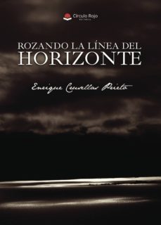 rozando la linea del horizonte-enrique crusellas prieto-9788491942498