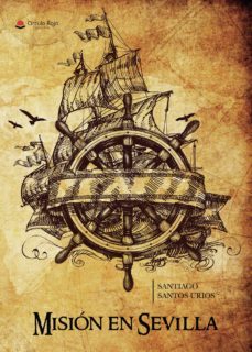 mision en sevilla (ebook)-santiago santos urios-9788491947998