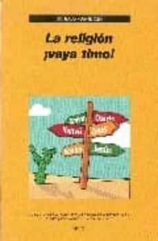 la religion ¡vaya timo!-gonzalo puente ojea-9788492422098