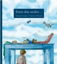 estos dias azules-antonio ventura-9788492595198
