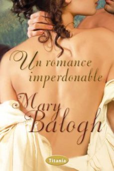 (pe) un romance imperdonable-mary balogh-9788492916498