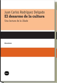 el desarme de la cultura-juan carlos rodriguez delgado-9788492946198