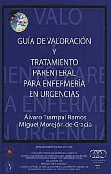 guia de valoracion y tratamiento parenteral para enfermeria en ur gencias-alvaro trampal ramos-miguel morejon de gracia-9788493334598