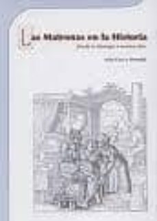 las matronas en la historia desde la mitologia a nuestros dias-julio cruz y hermida-9788493451998