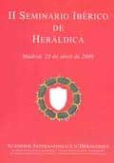 ii seminario iberico de heraldica  madrid, 25 abril 2009-9788493585198