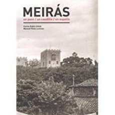 meiras: un pazo / un caudillo / un espolio-c. perez lorenzo, m. babio urkidi-9788493610098