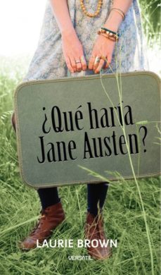 ¿que haria jane austen?-laurie brown-9788493720698