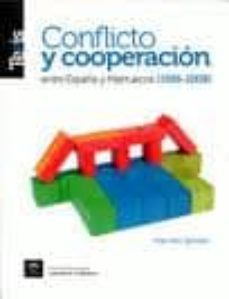 conflicto y cooperacion entre españa y marruecos (1956-2008)-marcela iglesias-9788493785598