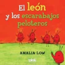 el leon y los escarabajos peloteros-amalia low-9788493961398