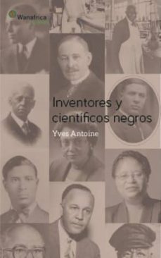 inventores y cientificos negros-yves antoine-9788494242298