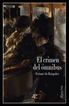 el crimen del omnibus-fortune du boisgobey-9788494363498