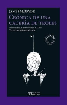 cronica de una caceria de troles-james mcbride-9788494454998