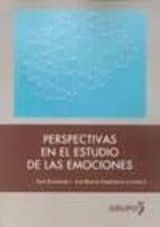 perspectivas en el estudio de las emociones-inge schweiger-jose ramon torregrosa-9788494564598