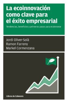 la ecoinnovacion como clave para el exito empresarial (ebook)-jordi oliver sola-ramon farreny-markel cormenzana-9788494606298