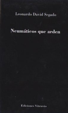 neumaticos que arden-leonardo david segado-9788494693298