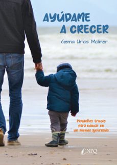 ayudame a crecer (ebook)-gema urios moliner-9788494703898