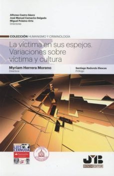 la victima en sus espejos: variaciones sobre victima y cultura-9788494868498