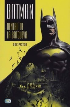 batman. dentro de la batcueva-9788494928598
