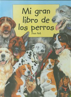 mi gran libro de los perros-thea rob-9788495376398
