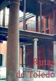 rutas de toledo-enrique lorente toledo-pilar morollon hernandez-9788495631398