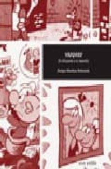 vazquez: el sibujante y su leyenda-enrique martinez peñaranda-9788495634498