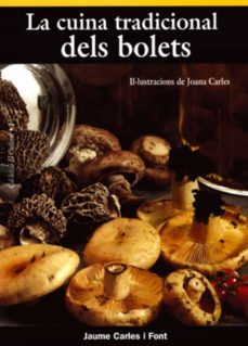 la cuina tradicional dels bolets-jaume carles-9788495684998