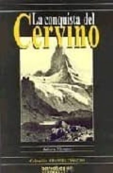 la conquista del cervino-edward whymper-9788495744098