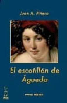 el escotillon de agueda-juan a. piñera-9788496115798