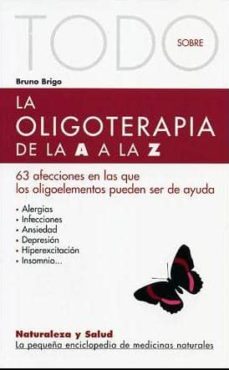 todo sobre la oligoterapia de la a a la z-9788496194298