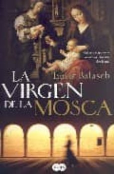 la virgen de la mosca-enric balasch-9788496463998