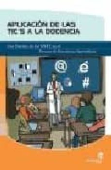 aplicacion de las tic a la docencia: usos practicos de las nntt e n el proceso de enseñanza aprendizaje-nuria segovia garcia-9788496578098