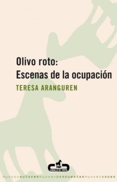 olivo roto: escenas de la ocupacion-9788496594098