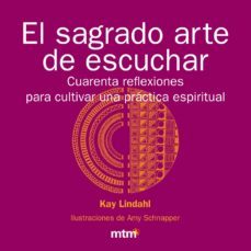 sagrado arte de escuchar-kay lindahl-9788496697898