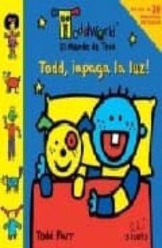 todd apaga la luz (el mundo de todd)-9788496939998